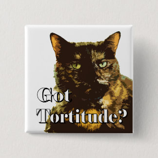 Got Tortitude ein 2 Zoll-Quadrat-Knopf Button