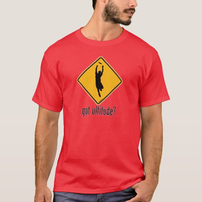 Got Ultitude? T-Shirt (Vorderseite)