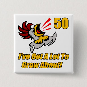 Got, um zu krähen 50. Geburtstags-Geschenke Button