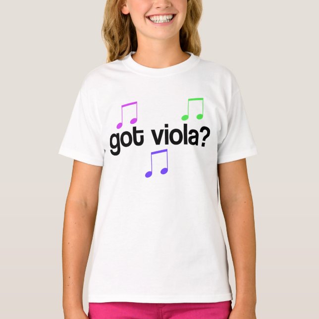 Got Viola? T-Shirt (Vorderseite)