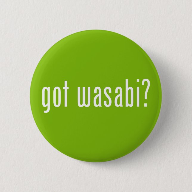 got Wabi? Button (Vorderseite)