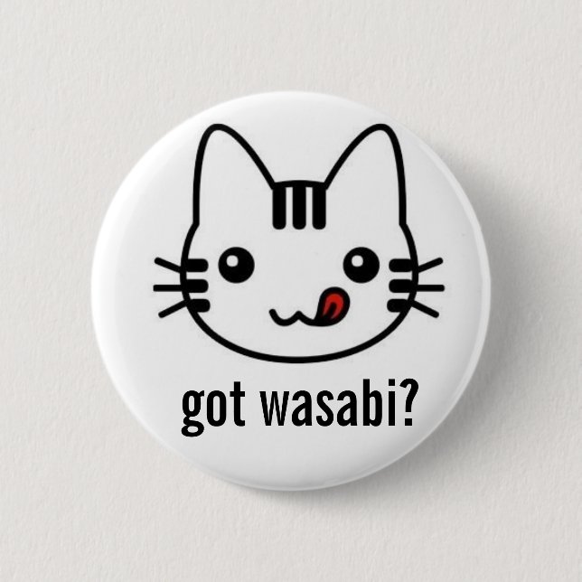 got wasabi? button (Vorderseite)
