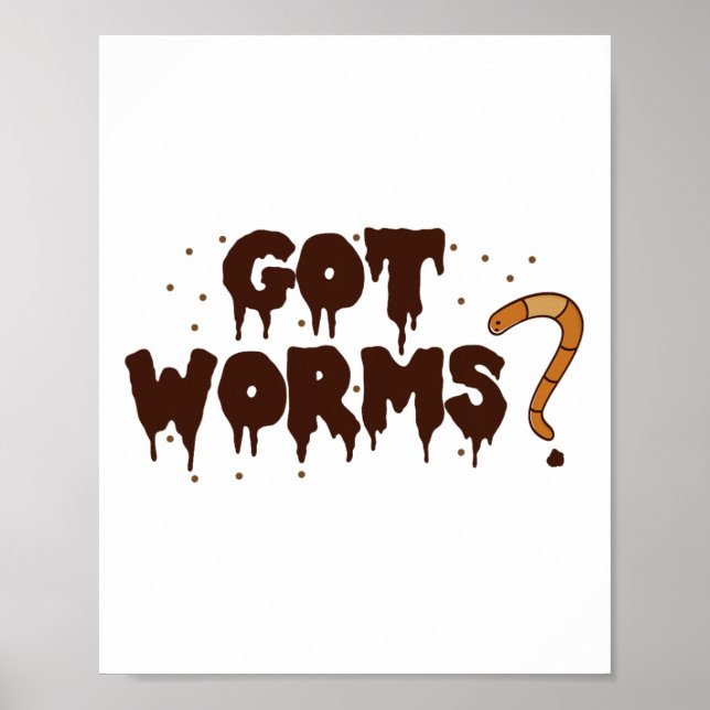 Got Worms! Funny Halloween Worm Compostelling Shir Poster (Vorne)