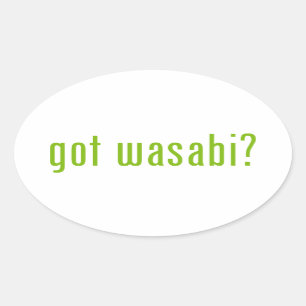 got Wwasabi? Ovaler Aufkleber