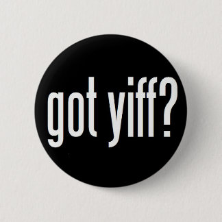 Got Yiff? Button