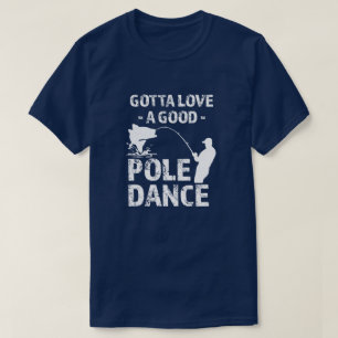 Got zur Liebe einen guten Pole-Tanz - den lustigen T-Shirt