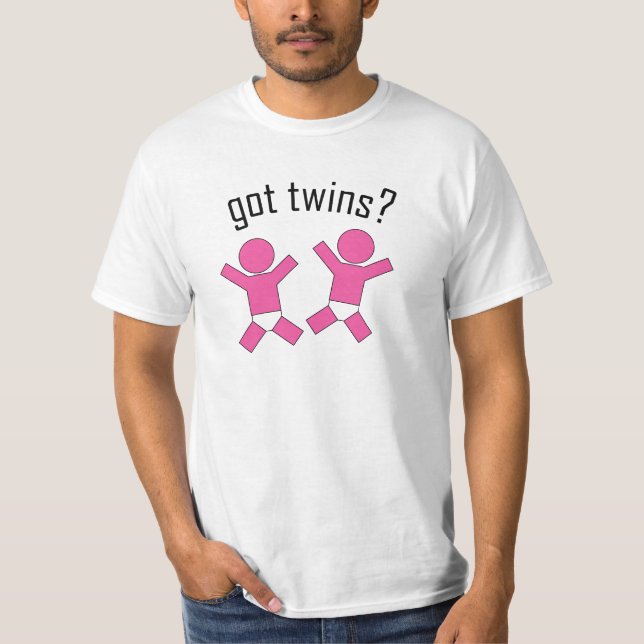 Got Zwillinge? T-Shirt (Vorderseite)