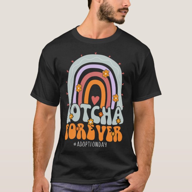 Gotcha Forever Adoption Day T-Shirt (Vorderseite)