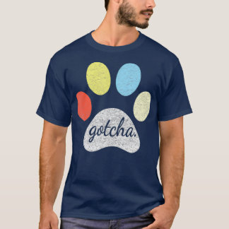Gotcha New Dog Owner auf Dog Gotcha T-Shirt