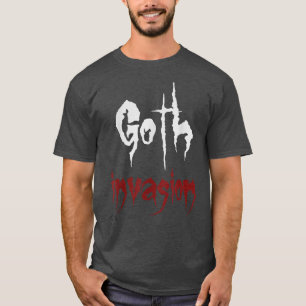 Goth Invasion Black Gothic Emo Horror Halloween 31 T-Shirt