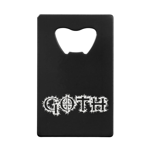 Goth Kreditkarten Flaschenöffner (Vorderseite)