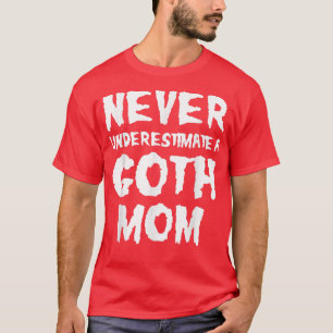 Goth Mama Mommy Funny Halloween Party T - Shirt318 T-Shirt