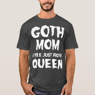 Goth Mom Mommy Funny Halloween Party 3179 T-Shirt
