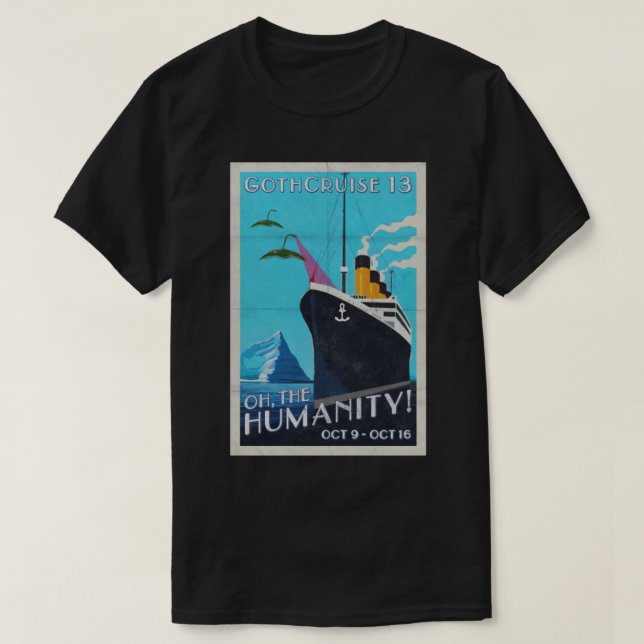 GothCruise 13: Oh, versah die Menschlichkeit 1 T-Shirt (Design vorne)