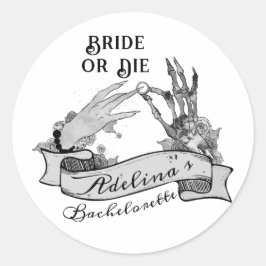 Gothic Bridge oder Die Til Death Bachelorette Week Runder Aufkleber