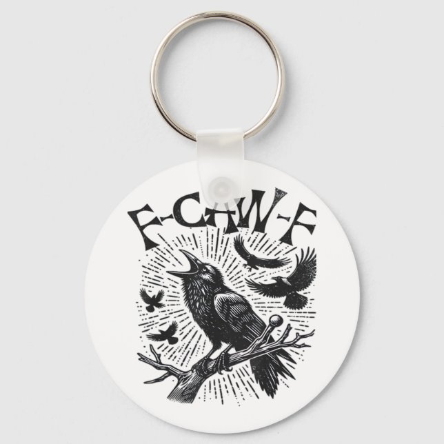 Gothic Crow F-Caw-F Humor Funny Essential Retro Cl Schlüsselanhänger (Vorderseite)