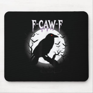 Gothic Crow F-caw-f Moon Halloween T-Shirt Mousepad
