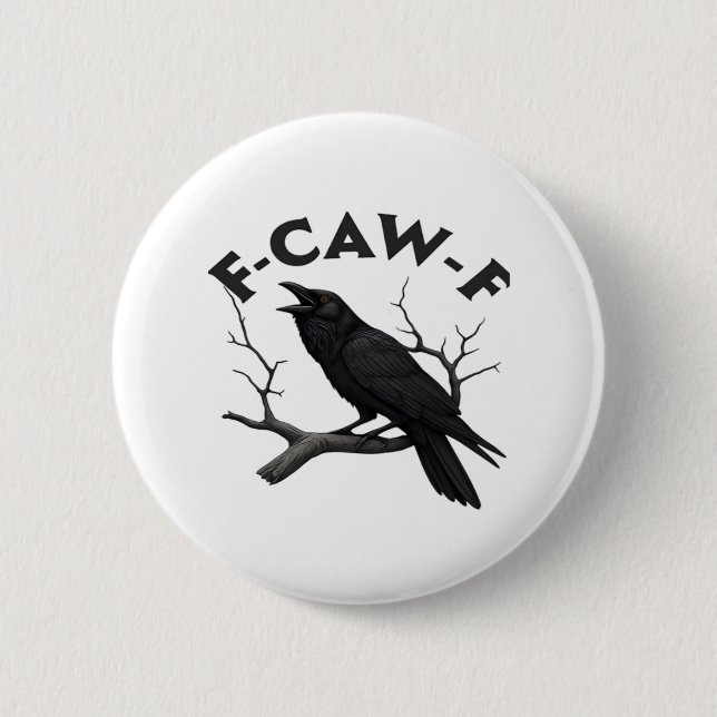 Gothic Crow Funny F-Caw-F Humor Essential Creative Button (Vorderseite)