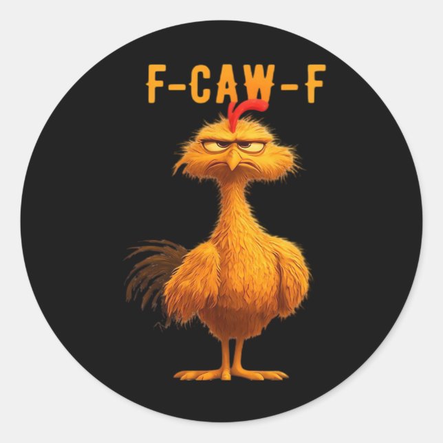 Gothic F-Caw-F Crow Funny Humor Runder Aufkleber (Vorderseite)