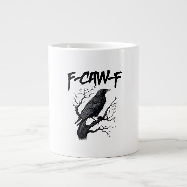 Gothic F-Caw-F Humor Crow Funny Essential Cool Uni Jumbo-Tasse (Vorderseite)