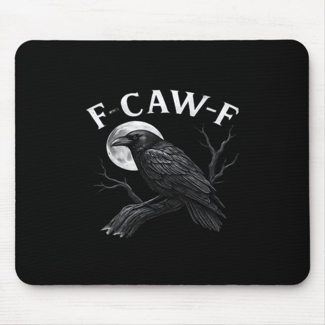 Gothic F-Caw-F Humor Funny Crow Mousepad (Vorne)