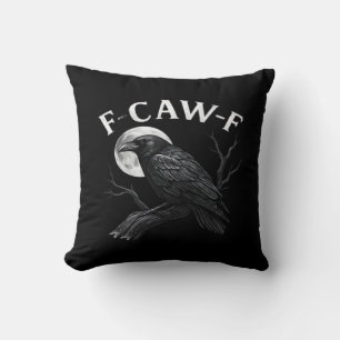 Gothic F-Caw-F Humor Lustiger Krähe Kissen