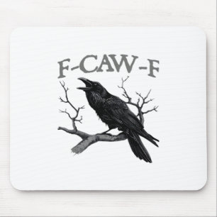 Gothic F-Caw-F Lustige Krähe Humor Essential Vinta Mousepad