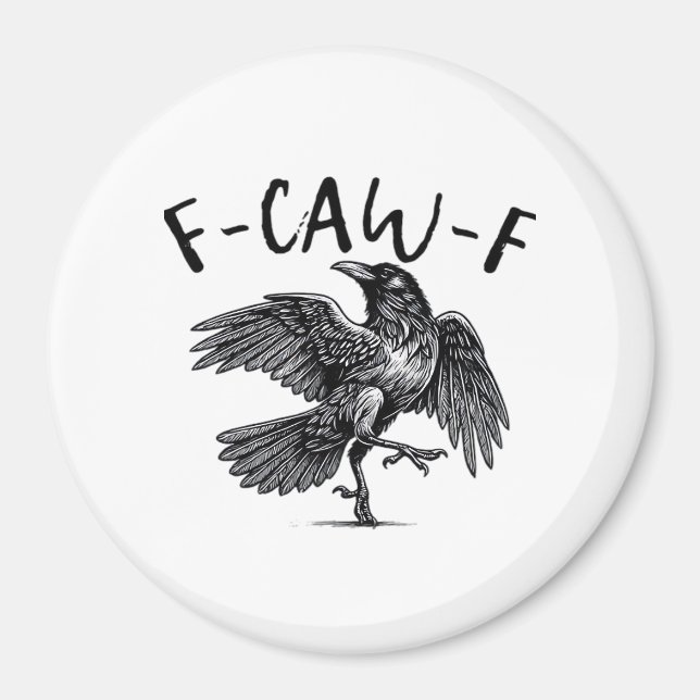 Gothic Funny F Caw F Crow Aesthetic Casual Look Magnet (Vorne)