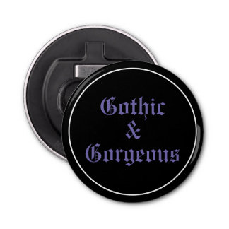 Gothic & Gorgeous Flaschenöffner