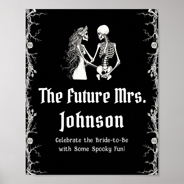 Gothic Halloween Skeleton The Future Mrs. Sign Poster (Vorne)