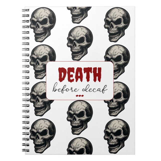 Gothic Skull "Death Before Decaf" | Spooky Funny - Notizblock (Vorderseite)