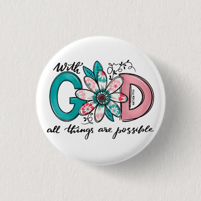 Gott, alles ist möglich Christlich Button (Vorderseite)