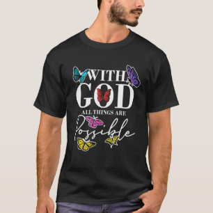 Gott alles Mögliche Christliche Glaubensstifter T-Shirt