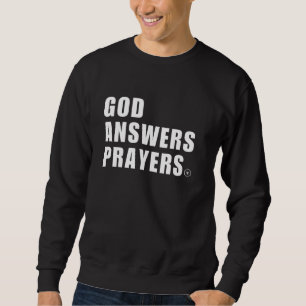 Gott antwortet Gebete Christlich Männer Frauen Jug Sweatshirt