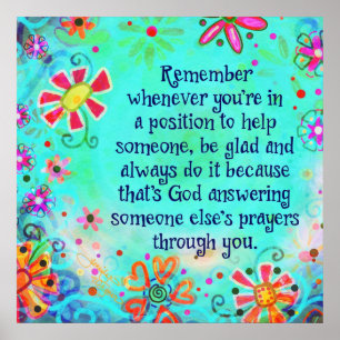 Gott antwortet Gebete durch dich Poster