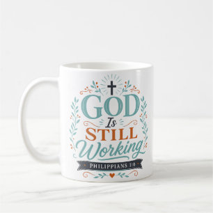 Gott arbeitet noch Spirituelles christliches Zitat Kaffeetasse