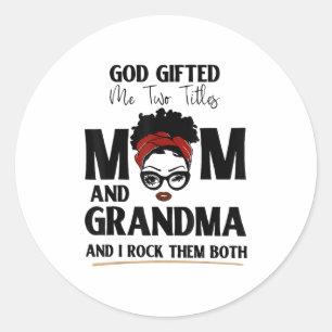 Gott beschenkte mich mit zwei Titeln Mama und Oma Runder Aufkleber