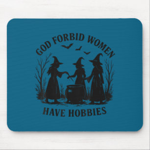 Gott bewahre Frauen Hobbys Feministische Grafik Ku Mousepad