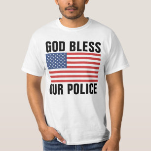 GOTT BLESS UNSERE POLIZEILICHEN T - SHIRT