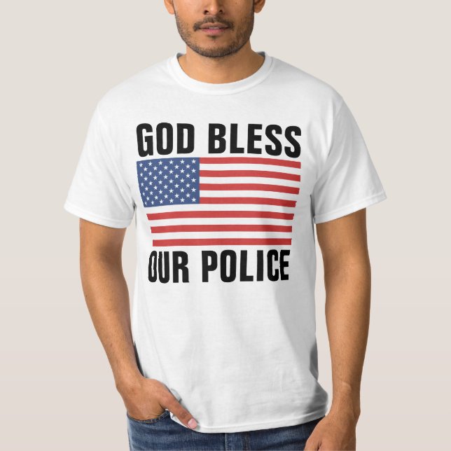 GOTT BLESS UNSERE POLIZEILICHEN T - SHIRT (Vorderseite)