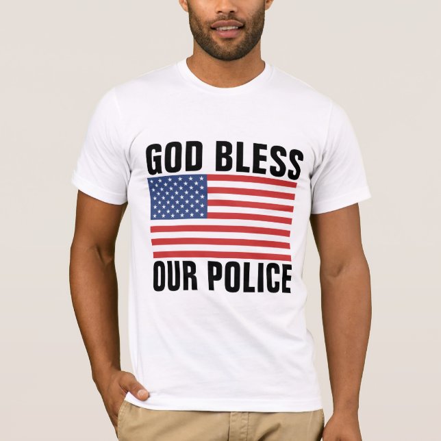 GOTT BLESS UNSERE POLIZEILICHEN T - SHIRT (Vorderseite)