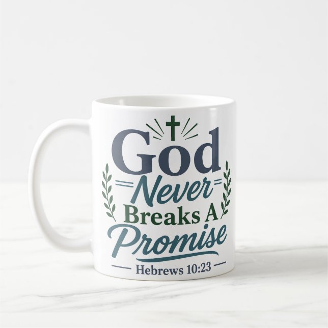 Gott bricht ein Versprechen nie Biblischer Glaube Kaffeetasse (Links)