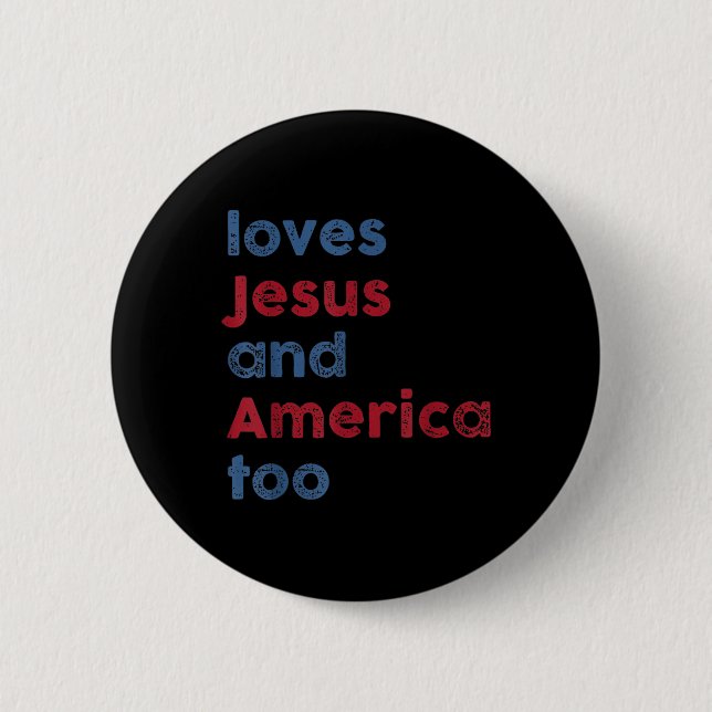 Gott Christlich 4. Juli Lieben Jesus und Amerika Button (Vorderseite)