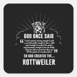 Gott einmal sagte Rottweiler Funny Dovers Lovers Quadratischer Aufkleber