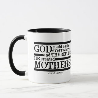 "Gott erschuf Mütter..." jüdisches Sprichwort Tasse