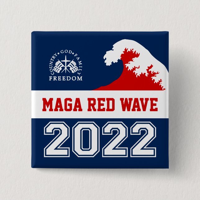 Gott Familie Land Freiheit 2022 MAGA Rote Welle Button (Vorderseite)