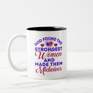 Gott fand die stärkste weibliche Hebamme Zweifarbige Tasse