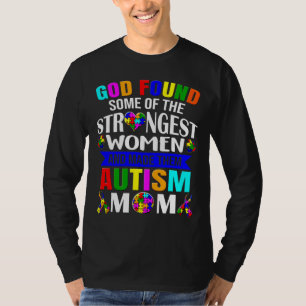 Gott fand eine Mama des stärksten Autismus-Bewusst T-Shirt