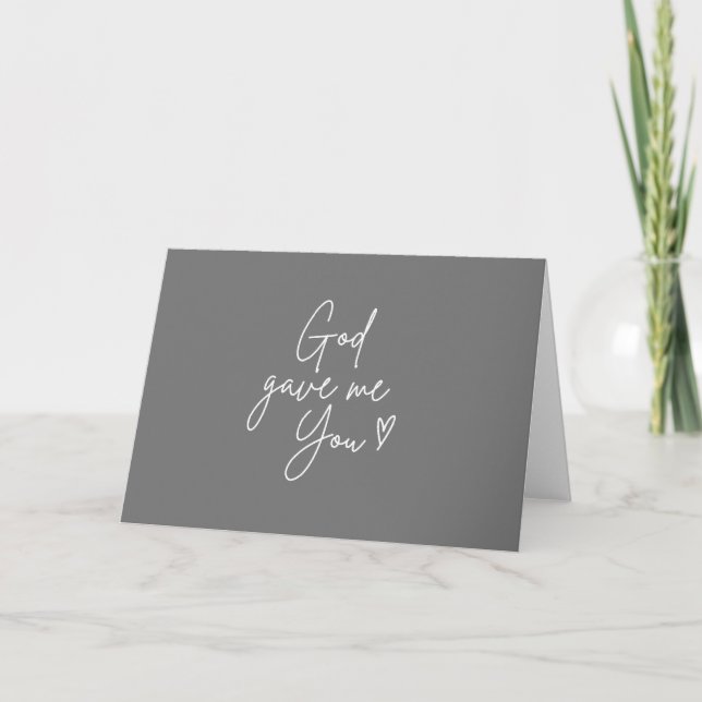 Gott gab mir dir. Grußkarten Karte (Vorderseite)