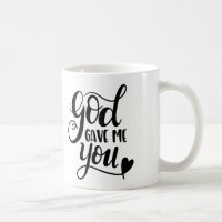 Gott gab mir Sie Kaffee-Tee-Schalen-Tasse